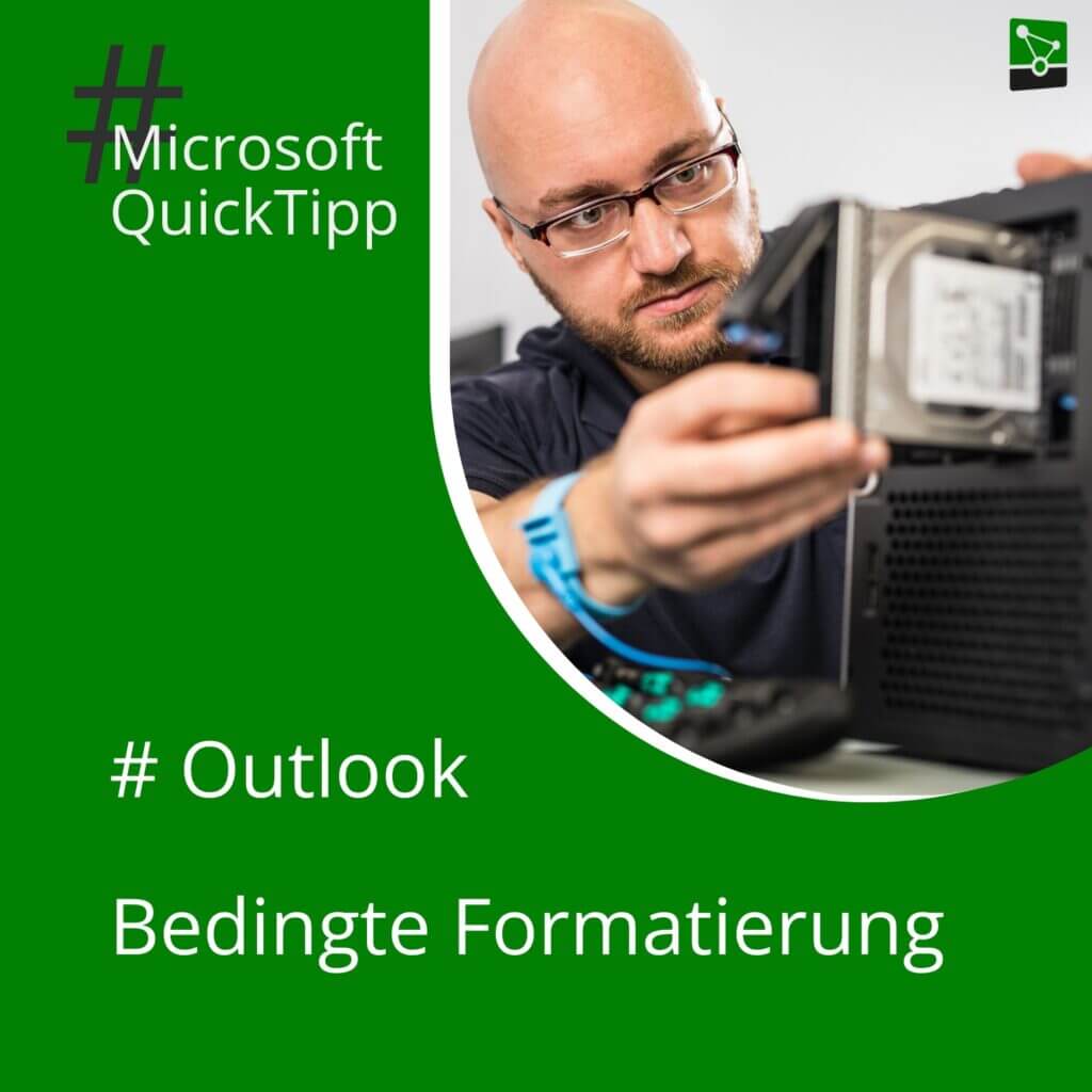 Microsoft QuickTipp – Bedingte Formatierung